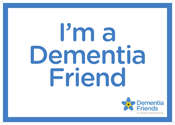 I'm a Dementia Friend