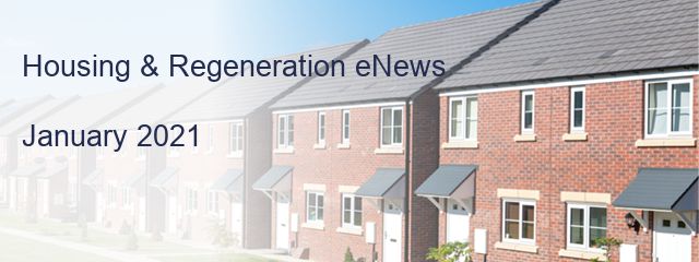 Housing & Regeneration eNews

January 2021  