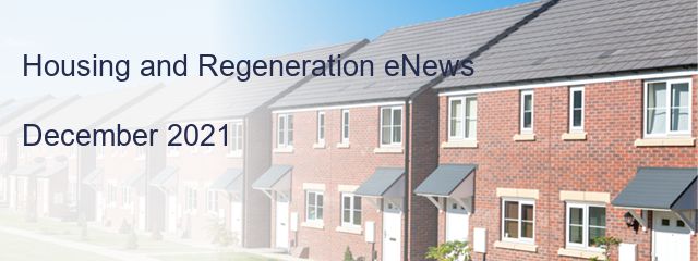 Housing and Regeneration eNews

December 2021  