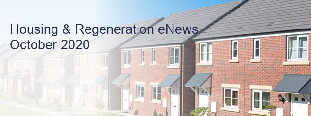 Housing & Regeneration eNews
October 2020  