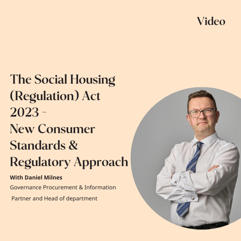 The Social Housing (Regulation) Act 2023 - New Consumer Standards & Regulatory Approach